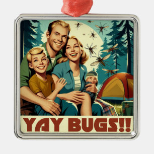 Yay Bugs Camping Funny Ornament Aus Metall