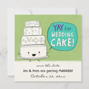 YAY für Hochzeitskuchen! Funny Wedding Ankündigung