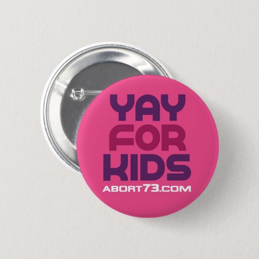 Yay für Kinder/Abort73.com Button (Vorne & Hinten)