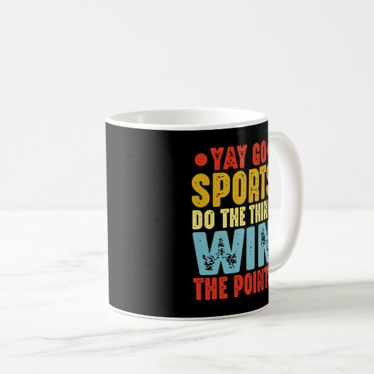 Yay Go Sport machen das Ding gewinnen die Punkte Kaffeetasse (VorderseiteRechts)