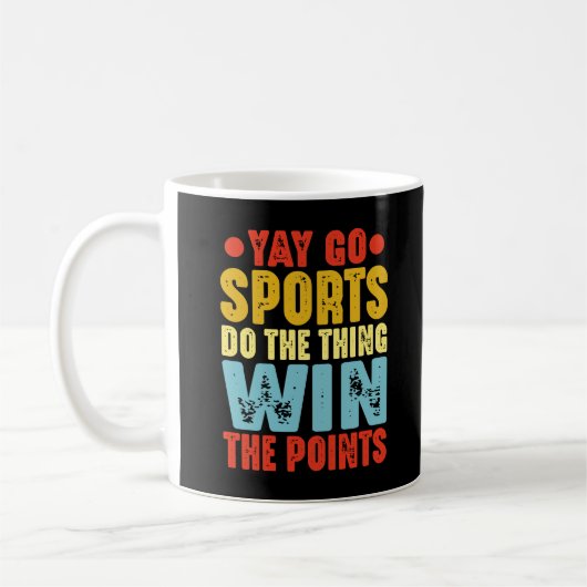 Yay Go Sport machen das Ding gewinnen die Punkte Kaffeetasse (Links)
