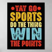 Yay Go Sport machen das Ding gewinnen die Punkte Poster (Vorne)