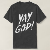 Yay God 2 T-Shirt (Design vorne)