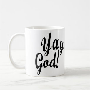 Yay Gott! Kaffeetasse