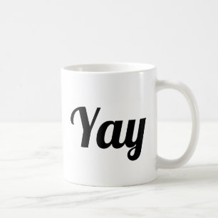 Yay Happy Aufschwung für moderne Positivität Kaffeetasse
