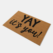 Yay It's You Doormat, Funny Doormat, Hallo Fußmatte (Schrägansicht)