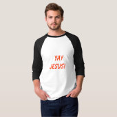 Yay Jesus! T-Shirt (Vorne ganz)