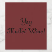 Yay Mulled Wine! Weinetikett (Einzelnes Label)