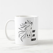 Yay oder Neigh Kaffeetasse (Links)