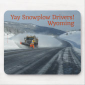 Yay Snowplow Fahrer! Wyoming Winter Mousepad (Vorne)
