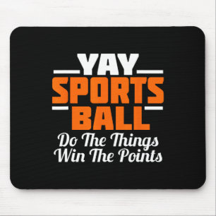 Yay Sports Ball macht den Ding Fan Football Soccer Mousepad