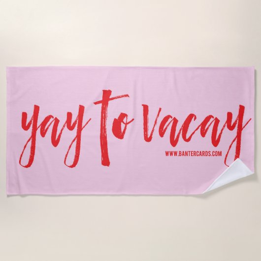 Yay to vacation Beach Towel Strandtuch (Vorderseite)