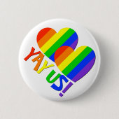 YAY US! Homosexuelle Button (Vorderseite)