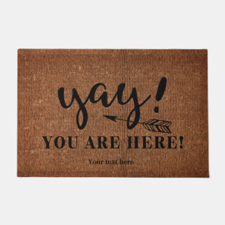 Yay You are here Fußmatte