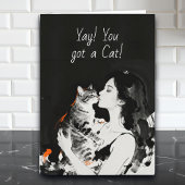 Yay! You got a New Cat | Congratulations Card Karte