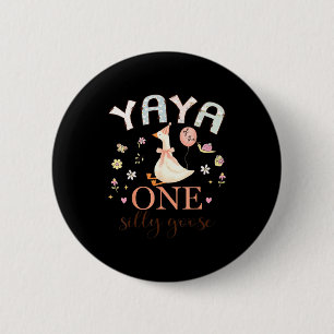Yaya des einen albernen Gänse 1. Geburtstagsmädche Button