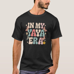 Yaya In Meiner Yaya-Ära Süßes Enkelkind-Geschenk f T-Shirt