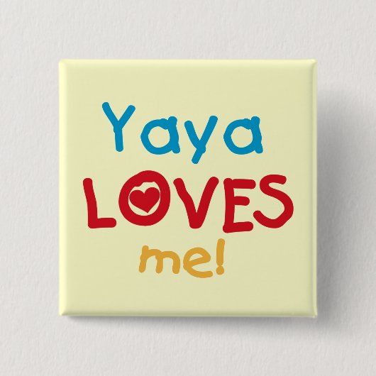 Yaya Lieben Me Hemden und Geschenke Button (Vorderseite)