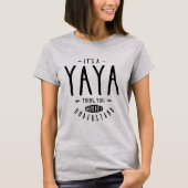 Yaya Thing T-Shirt (Vorderseite)