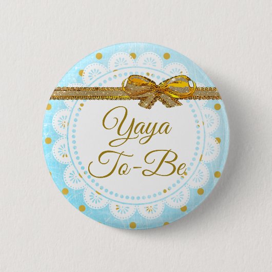 Yaya to be Baby Showblau & Gold Button (Vorderseite)