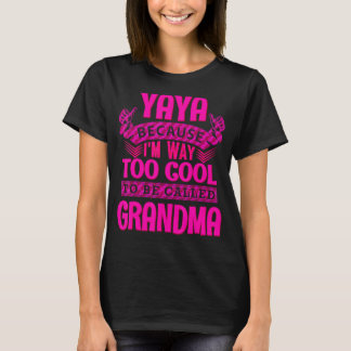 Yaya, zu Cool, um Oma genannt zu werden, Selig Gra T-Shirt