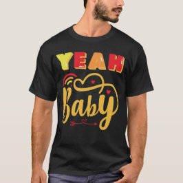 YEAH BABY lustig typografisch T-Shirt