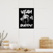 Yeah Buddy - Funny Gym Workout Bodybuilding Poster (Küche)