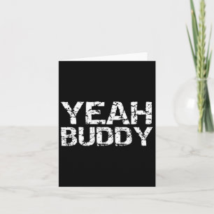 Yeah Buddy Funny Übung Sprichwort Gym Workout Ange Karte