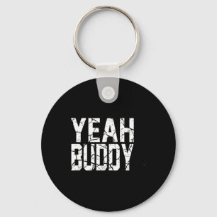 Yeah Buddy Light Weight Bodybuilder Bodybuilding W Schlüsselanhänger