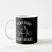 Yeah Buddy Light Weight Bodybuilding Gym Weightlif Kaffeetasse (Links)
