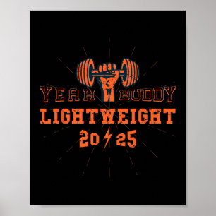 Yeah Buddy Lightweight 2025 Gym und Bodybuilding Poster