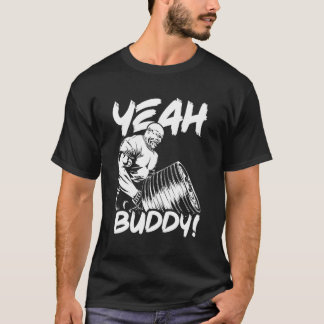 Yeah Buddy Ronnie Cole T-Bar Row Gym Motivierend T-Shirt