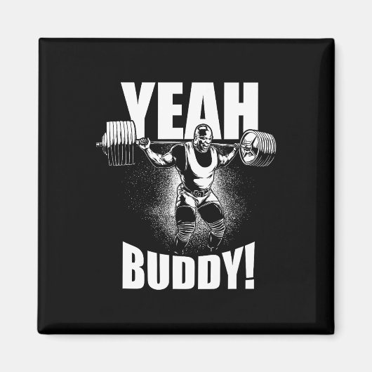 Yeah Buddy - Ronnie Coleman Squat - Gymnastik Magnet (Vorne)