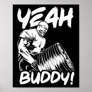 Yeah Buddy - Ronnie Coleman T-Bar Row - Gym Motiva Poster