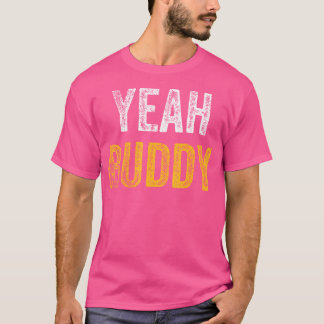 Yeah Buddy Shirt Funny Bodybuilding Sprichwort Spa