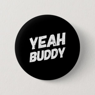 Yeah Buddy Shirt Funny Bodybuilding Sprichwort Spa Button