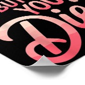 Yeah But Did You Die_ Gym Fitness Motivation  Poster (Ecke)