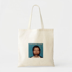 Yeah I&x27;m Mail Voting - UNABOMBER Ted Kaczynski Tragetasche