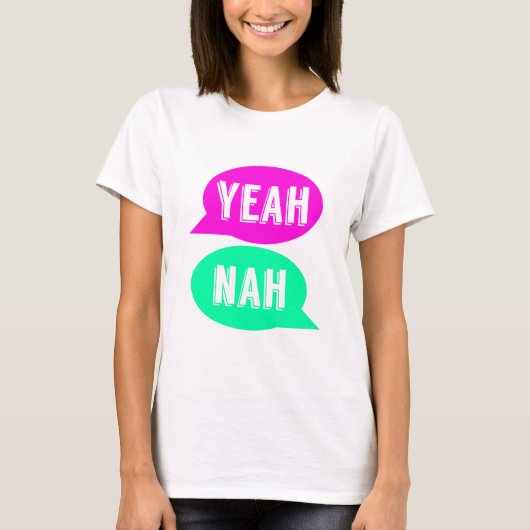 Yeah Nah Druck-T - Shirt (Vorderseite)