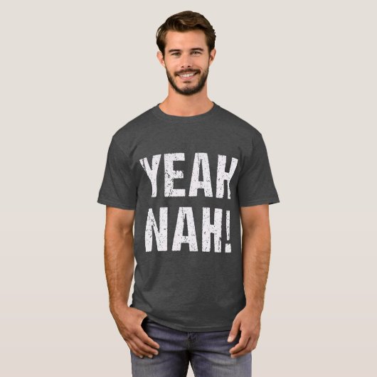 Yeah Nah T-Shirt (Vorne ganz)