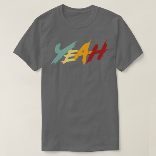 Yeah Retro Text T-Shirt (Design vorne)