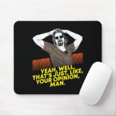Yeah Well Thats Just Like Your Onion Man - Movie  Mousepad (Mit Mouse)