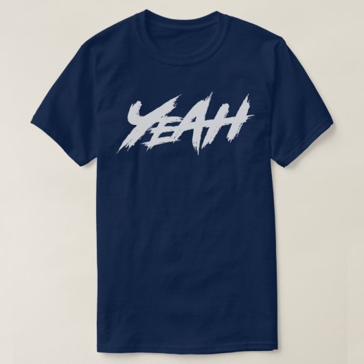 Yeah White Text T-Shirt (Design vorne)