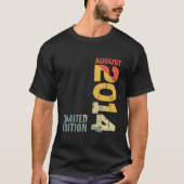 Year 2014 August 2014 2014 2014 Since 2014 T-Shirt (Vorderseite)
