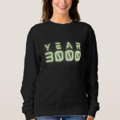Year 3000 Future Sweatshirt (Vorderseite)