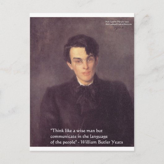 Yeats "Think Wise" Weisheit Zitat Geschenke & Kart Postkarte (Vorderseite)