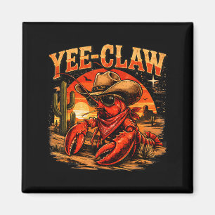 Yee Claw Funny Crawfish Cajun Meeresfrüchte Festiv Magnet