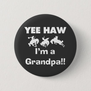 Yee Haw bin ich ein Großvater-T - Shirts und Button