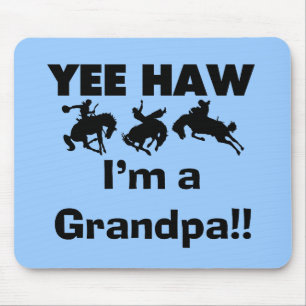 Yee Haw bin ich ein Großvater-T-Shirts und Geschen Mousepad
