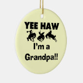 Yee Haw bin ich ein Großvater-T - Shirts und Keramik Ornament (Rechts)